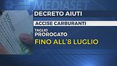 Taglio delle accise fino a luglio