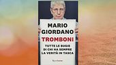 Il nuovo libro di Mario Giordano "Tromboni"