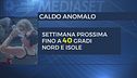 Caldo in aumento, weekend rovente