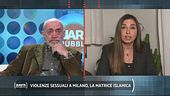 Violenze sessuali a Milano, la matrice islamica
