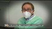 Virus, sentenza choc: "Hanno impedito ai medici di curare a casa"