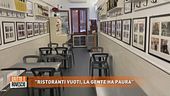 "Ristoranti vuoti, la gente ha paura"