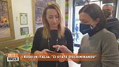 I russi in Italia: "Ci state discriminando"