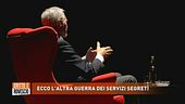 Ecco l'altra guerra dei servizi segreti