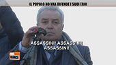 Il popolo no vax difende i suoi eroi