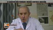 Le sanzioni non fermano i medici contro il vaccino