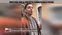 Zorzi gira con la borsetta: fermato dalla polizia