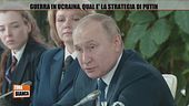 Guerra in Ucraina: qual è la strategia di Putin?