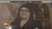 Le profezie di Fatima e della "Monaca Santa"