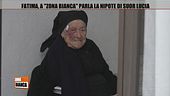 Fatima: parla la nipote di suor Lucia