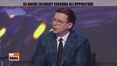 Se anche Zelensky censura gli oppositori