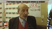 I partigiani italiani: "Sbagliato armare gli ucraini"