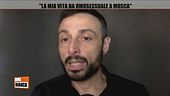La testimonianza di Yuri Guaiana: "La mia vita da omosessuale a Mosca"