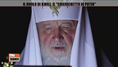 Il ruolo di Kirill: il "Chierichetto di Putin"