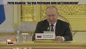 Putin: "Gli USA preparano armi batteriologiche"