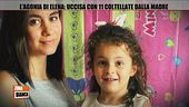 L'agonia di Elena: uccisa con 11 coltellate dalla madre