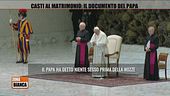 Casti al matrimonio: il documento del Papa