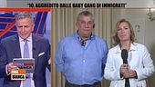 "Io, aggredito dalle baby gang di immigrati"