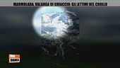 Marmolada: gli attimi del crollo