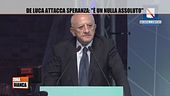 De Luca attacca Speranza: "È un nulla assoluto"
