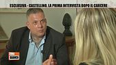 Esclusiva - Castellino, la prima intervista dopo il carcere