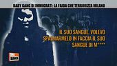 Baby gang di immigrati: la faida che terrorizza Milano