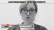 La dottoressa radiata: "No vax come psicosette"