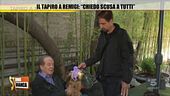 Il tapiro a Remigi: "Chiedo scusa a tutti"
