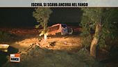 Ischia, si scava ancora nel fango