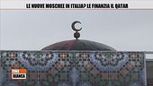 Le nuove moschee in Italia? Le finanzia il Qatar