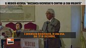 Il medico accusa: "Buzzanca ricoverato contro la sua volontà"
