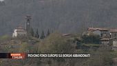 Piovono fondi europei sui borghi abbandonati