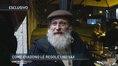 Come evadono le regole i no vax