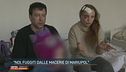 "Noi fuggiti dalle macerie di Mariupol"
