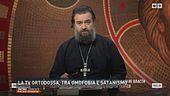 La tv ortodossa, tra omofobia e satanismo
