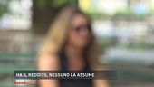 Ha il reddito, nessuno la assume