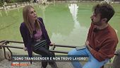 "Sono transgender e non trovo lavoro"