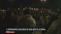 L'ordinaria violenza di una notte a Roma