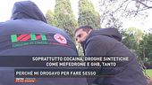 "Perchè mi drogavo per fare sesso"