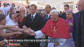 Ore d'ansia per Papa Benedetto