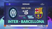 Champions su Canale 5, c'è Inter- Barcellona