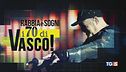 Verissimo, C'è Posta e Speciale Tg5 Vasco