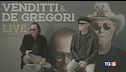 Venditti-De Gregori, una coppia stellare!