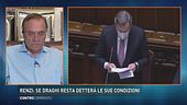 Renzi: "Se Draghi resta detterà le sue condizioni"