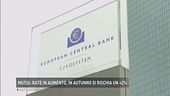 Mutui: rate in aumento, in autunno si rischia un +2%