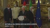 Mattarella: "Sull'energia serve una risposta europea"