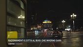 Razionamenti e città al buio: che inverno sarà?