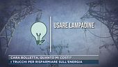 Caro bolletta, quanto mi costi?