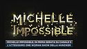 Michelle Impossible, in prima serata su Canale 5