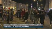 Mosca, manifestanti contro la guerra in Ucraina